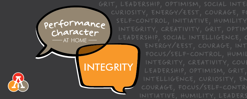 Performance Character at Home: Integrity