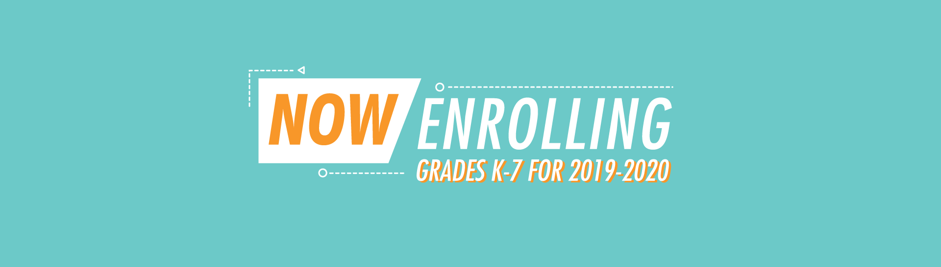 Now enrolling grades K-7 for 2019-2020 school year