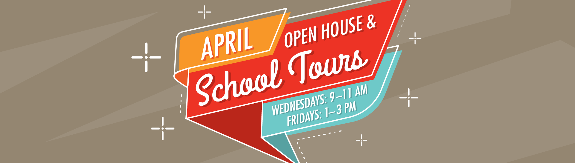 April Open House Hours and Tours