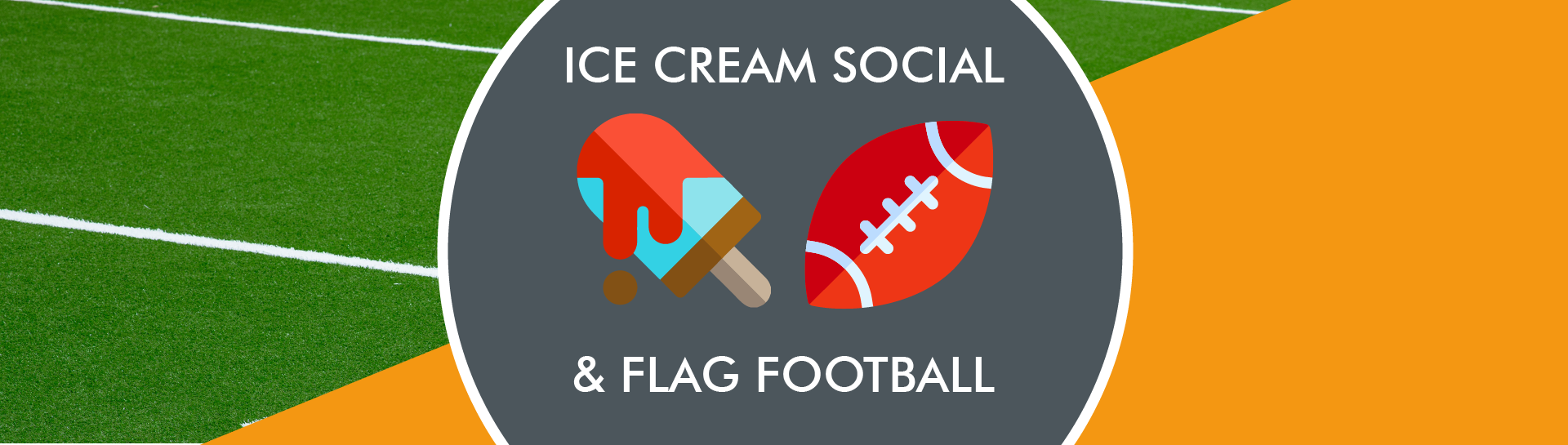 Ice cream social and flag football